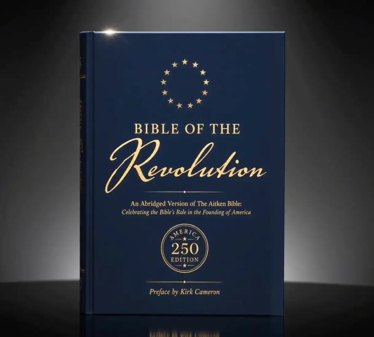 The Bible of the Revolution, a reprint of the Aitken Bible of 1782